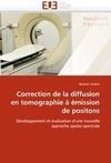 Correction de la diffusion en tomographie à émission de positons