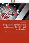 L'expérience corporelle des pratiquants de volley-ball en situation