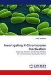 Investigating X-Chromosome Inactivation