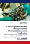 A New Algorithm for the Management of Dermatofibrosarcoma Protuberans