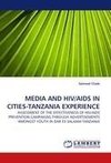 MEDIA AND HIV/AIDS IN CITIES-TANZANIA EXPERIENCE