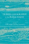 Adams, C: Travel and Geography in the Roman Empire