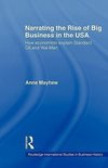 Mayhew, A: Narrating the Rise of Big Business in the USA