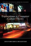 Sherry, J: Explorations in Consumer Culture Theory