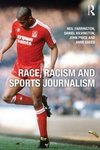 Farrington, N: Race, Racism and Sports Journalism