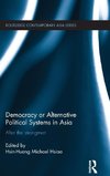 Democracy or Alternative Political Systems in Asia