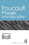 Foucault, Power, and Education