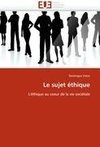 Le sujet éthique