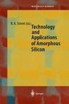 Technology and Applications of Amorphous Silicon