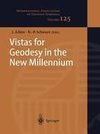 Vistas for Geodesy in the New Millennium