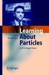 Learning About Particles - 50 Privileged Years