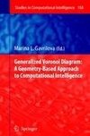 Generalized Voronoi Diagram: A Geometry-Based Approach to Computational Intelligence