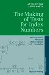 The Making of Tests for Index Numbers