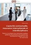 L'autorité contractuelle, mouvance internationale et interdisciplinaire