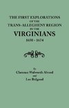 First Explorations of the Trans-Allegheny Region by the Virginians, 1650-1674