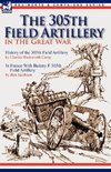 The 305th Field Artillery in the Great War