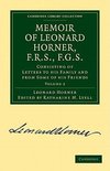 Memoir of Leonard Horner, F.R.S., F.G.S. - Volume             2