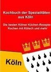 Kochbuch der Spezialitäten aus Köln