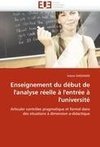 Enseignement du début de l'analyse réelle à l'entrée à l'université