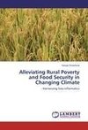 Alleviating Rural Poverty and Food Security in Changing Climate