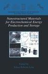 Nanostructured Materials for Electrochemical Energy Production and Storage