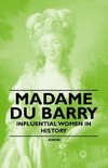 Madame Du Barry - Influential Women in History