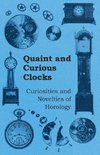 Quaint and Curious Clocks - Curiosities and Novelties of Horology