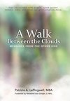 A Walk Between the Clouds