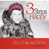 3 Steps to Happy