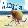 ALEX AND THE NEW SHELL