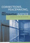 Braswell, M: Corrections, Peacemaking and Restorative Justic