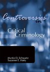 Controversies in Critical Criminology