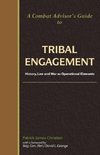 A Combat Advisor's Guide to Tribal Engagement