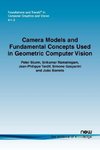 Camera Models and Fundamental Concepts Used in Geometric Computer Vision