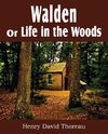 Walden or Life in the Woods