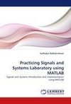 Practicing Signals and Systems Laboratory using MATLAB