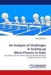 An Analysis of Challenges in Scaling up Micro-Finance in India