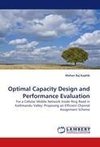 Optimal Capacity Design and Performance Evaluation