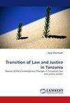 Transition of Law and Justice in Tanzania