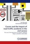 Causes and the impact of road traffic accidents in the civil service