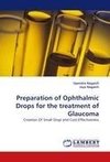 Preparation of Ophthalmic Drops for the treatment of Glaucoma