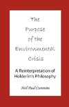 The Purpose of the Environmental Crisis