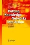 Putting Knowledge Networks into Action