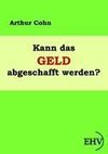 Kann das Geld abgeschafft werden?