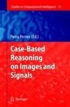 Case-Based Reasoning on Images and Signals