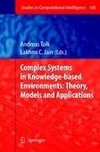 Complex Systems in Knowledge-based Environments: Theory, Models and Applications