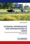 ECONOMIC OPPORTUNITIES AND DIFFERENTIATION IN KENYA