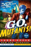 Go, Mutants!