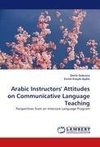 Arabic Instructors' Attitudes on Communicative Language Teaching