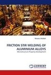 FRICTION STIR WELDING OF ALUMINIUM ALLOYS